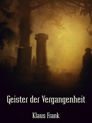 cover image of Geister der Vergangenheit